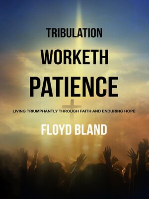cover image of Tribulation Worketh Patience